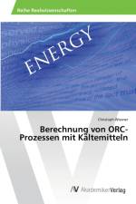 Berechnung von ORC-Prozessen mit Kaltemitteln af Christoph Wiesner