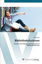 Bibliotheksfusionen af Julia Weibel