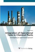 Integration of Operational Tasks in Chemical Plants af Magid Nikraz