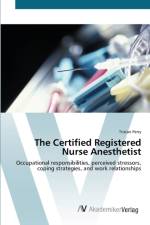 Certified Registered Nurse Anesthetist af Tristan Perry