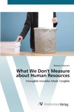 What We Don't Measure about Human Resources af Mihaela Tabacaru