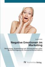 Negative Emotionen im Marketing af Sandro Selmi