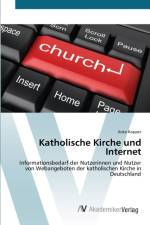 Katholische Kirche und Internet af Anke Kopper