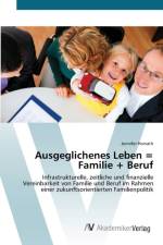 Ausgeglichenes Leben = Familie + Beruf af Jennifer Horvath