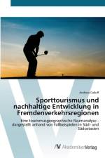 Sporttourismus und nachhaltige Entwicklung in Fremdenverkehrsregionen af Andreas Caduff