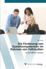 Foerderung von Sozialkompetenzen im Rahmen von Fallstudien af Silke David