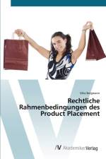 Rechtliche Rahmenbedingungen des Product Placement af Silke Bergmann