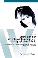 Strategien der Stressbewaltigung in der padagogischen Arbeit af Sina Gunkel
