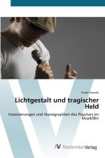 Lichtgestalt und tragischer Held af Frank Pawella