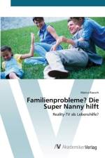 Familienprobleme? Die Super Nanny hilft af Marius Rausch