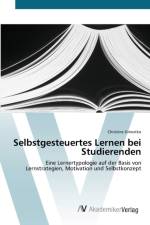 Selbstgesteuertes Lernen bei Studierenden af Christine Gniostko