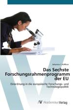 Sechste Forschungsrahmenprogramm der EU af Johanna I Hoeffken