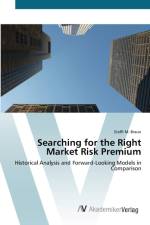 Searching for the Right Market Risk Premium af Steffi M Braun