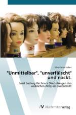 Unmittelbar, unverfalscht und nackt. af Silke Katrin Seifart