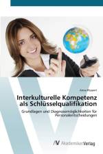 Interkulturelle Kompetenz als Schlusselqualifikation af Anna Klippert