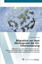 Migration vor dem Hintergrund der EU-Osterweiterung af Mandy Parakenings