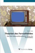 Theorien des Fernsehbildes af Dennis Vocke