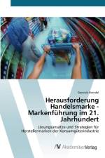 Herausforderung Handelsmarke - Markenfuhrung im 21. Jahrhundert af Dominik Brendel