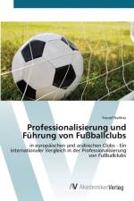 Professionalisierung und Fuhrung von Fussballclubs af Yousef Nahhas