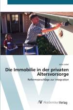 Immobilie in der privaten Altersvorsorge af Julia Liebel