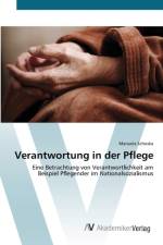 Verantwortung in der Pflege af Manuela Schoska