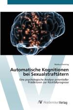 Automatische Kognitionen bei Sexualstraftatern af Markus Panning