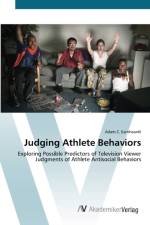 Judging Athlete Behaviors af Adam C Earnheardt