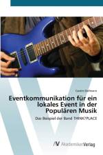 Eventkommunikation fur ein lokales Event in der Popularen Musik af Carolin Dallmann