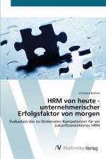 HRM von heute - unternehmerischer Erfolgsfaktor von morgen af Christina Bichsel