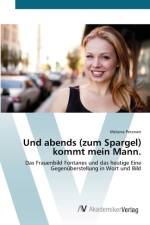 Und abends (zum Spargel) kommt mein Mann. af Melanie Petersen