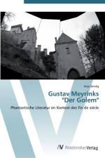 Gustav Meyrinks Der Golem af Anja Sendig