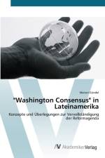 Washington Consensus in Lateinamerika af Marion Gundel
