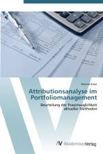 Attributionsanalyse im Portfoliomanagement af Hannes Kolar