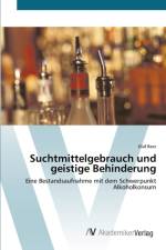 Suchtmittelgebrauch und geistige Behinderung af Olaf Beer