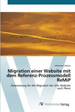 Migration einer Website mit dem Referenz-Prozessmodell ReMiP af Johannes Caspary