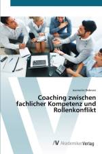 Coaching zwischen fachlicher Kompetenz und Rollenkonflikt af Jeannette Dobrunz