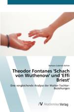 Theodor Fontanes 'Schach von Wuthenow' und 'Effi Briest' af Barbara Gabriele Kehler