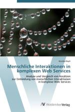 Menschliche Interaktionen in komplexen Web Services af Nicolas Bleyh