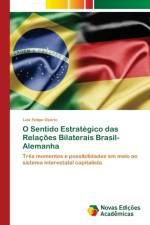 O Sentido Estrategico das Relacoes Bilaterais Brasil-Alemanha af Luiz Felipe Osório