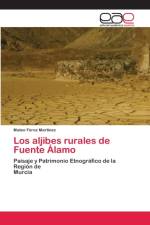 aljibes rurales de Fuente Alamo af Mateo Férez Martínez