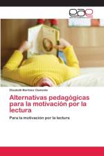 Alternativas pedagogicas para la motivacion por la lectura af Elizabeth Martinez Clemente