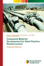 Composite Material Development for Steel Pipeline Reinforcement af Francisco Kegenaldo Alves de Sousa