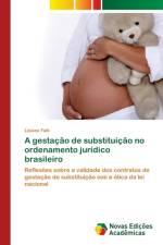 gestacao de substituicao no ordenamento juridico brasileiro af Lisiane Falk