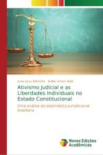 Ativismo Judicial e as Liberdades Individuais no Estado Constitucional af Jonas Jesus Belmonte