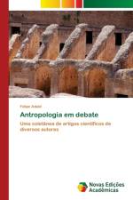 Antropologia em debate af Felipe Adaid