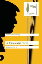 fou nomme Trump af Naiem Ahmadinejadfarsangi