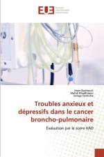 Troubles anxieux et depressifs dans le cancer broncho-pulmonaire af Imen Bachouch