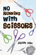 No Running With Scissors af Judith Doll