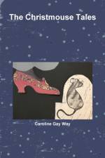 Christmouse Tales af Caroline Way