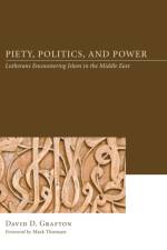 Piety, Politics, and Power af David D Grafton